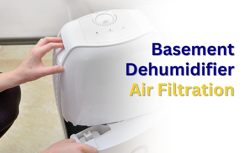 basement dehumidifier air filtration